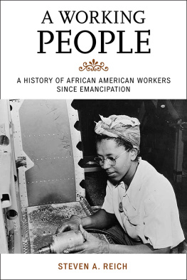 Reich A working people: a history of African American workers since emancipation