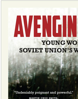 Reid Anna - Avenging angels: Soviet women snipers on the Eastern Front (1941-1945)