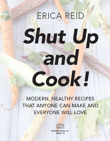 Erica Reid has written a wise and wonderful cookbook with recipes that promote - photo 2