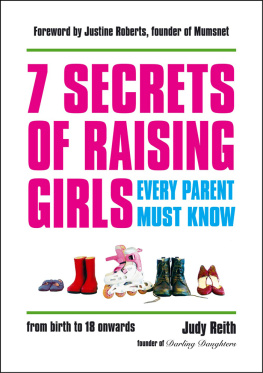 Reith - 7 Secrets of Raising Girls Every Parent Must Know