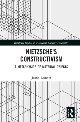 Remhof - Nietzsches constructivism a metaphysics of material objects