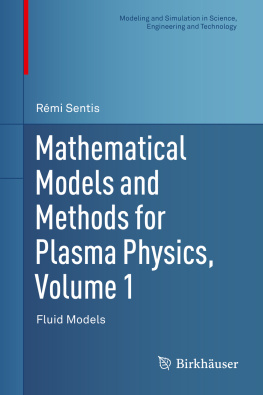 Rémi Sentis - Mathematical Models and Methods for Plasma Physics, Volume 1