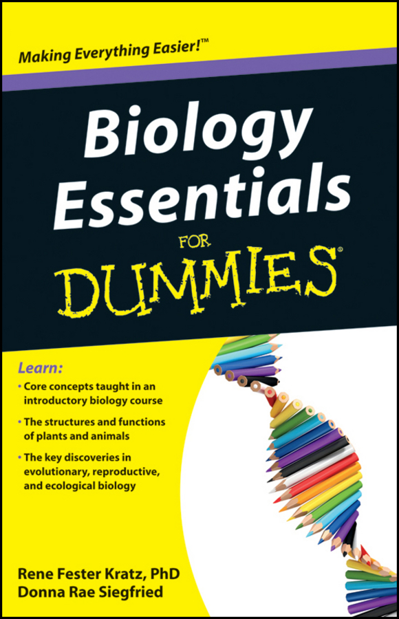 Biology Essentials For Dummies by Rene Fester Kratz PhD and Donna Rae - photo 1