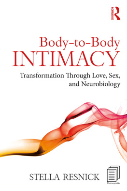 Resnick Body-to-body intimacy: transformation through love, sex, and neurobiology