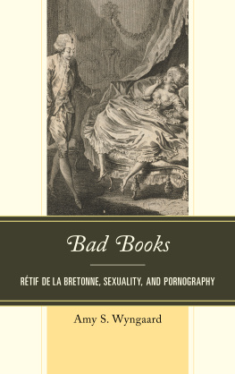 Restif de La Bretonne - Bad books: Rétif de la Bretonne, sexuality, and pornography