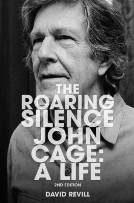 Revill - The Roaring Silence: John Cage - A Life