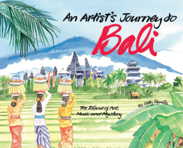 Reynolds - An Artists Journey to Bali: the Island of Art, Magic and Mystery