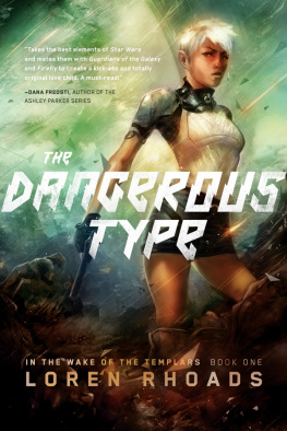 Rhoads - The Dangerous Type: In the Wake of the Templars Book One