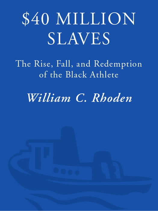 A CCLAIM FOR W ILLIAM C R HODEN S 40 MILLION SLAVES Rhoden scores heavily - photo 1