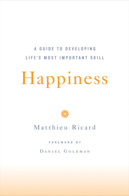 Ricard - Happiness: a guide to developing lifes most important skill