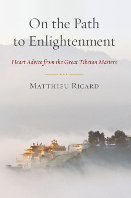 Ricard On the Path to Enlightenment Heart Advice from the Great Tibetan Masters