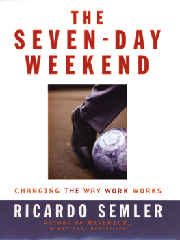 Ricardo Semler The Seven-Day Weekend