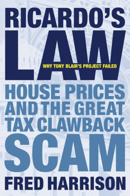 Ricardo David Ricardos law: house prices and the great tax clawback scam