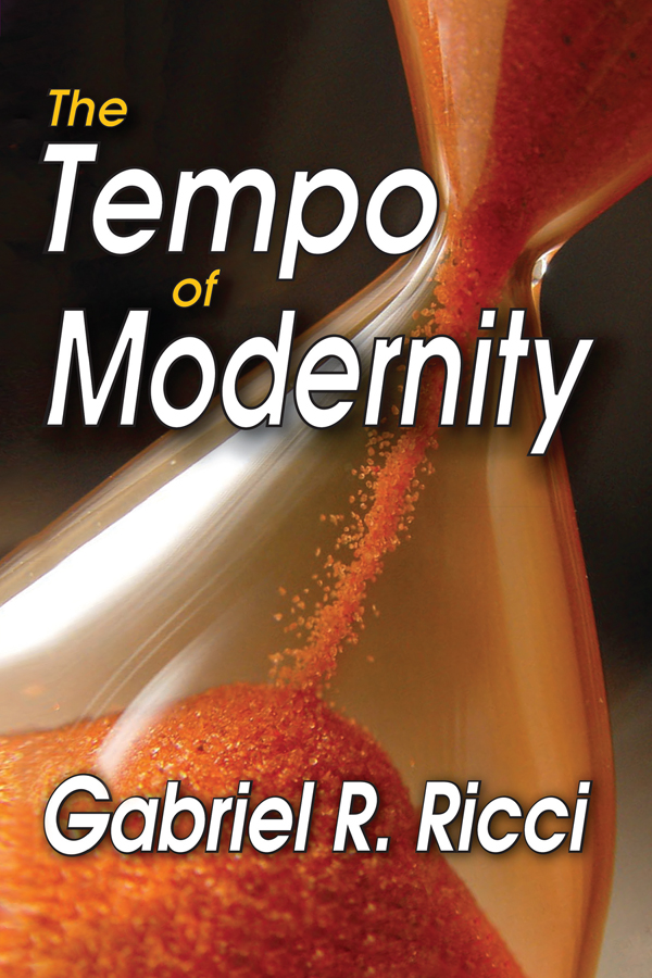 The Tempo of Modernity The Tempo of Modernity Gabriel R Ricci First - photo 1