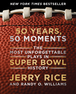 Rice Jerry - 50 years, 50 moments: the most unforgettable plays in Super Bowl history