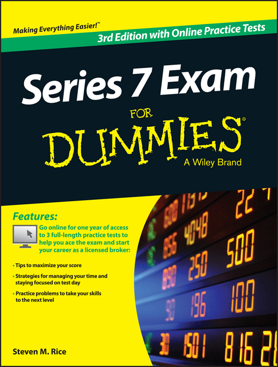 Series 7 Exam For Dummies 3rd Edition Published by John Wiley Sons Inc - photo 1