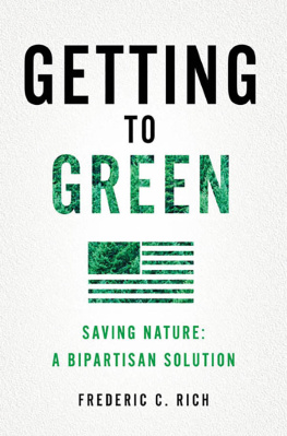 Rich - Getting to green: saving nature, a bipartisan solution