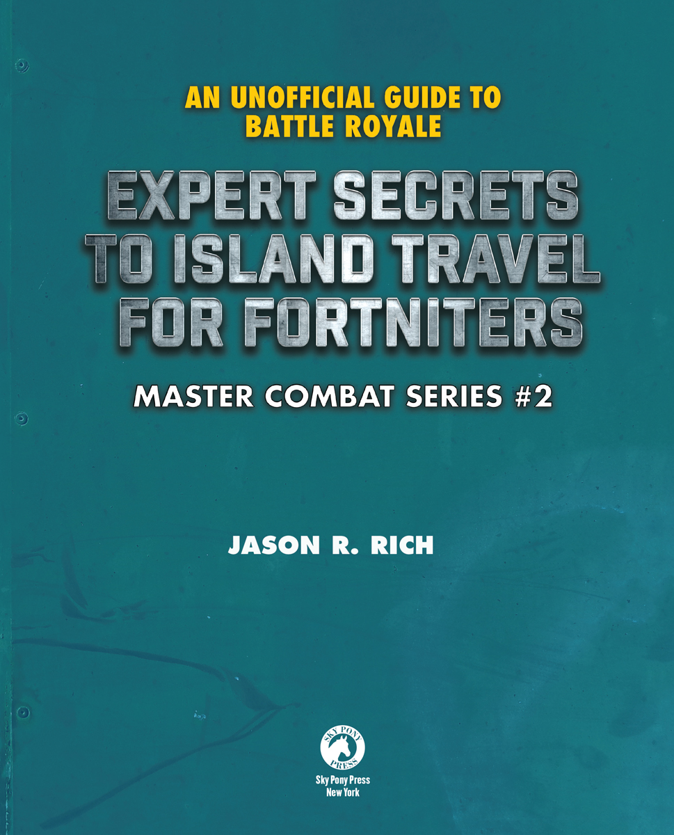 This book is not authorized or sponsored by Epic Games Inc or any other - photo 2