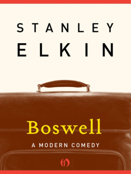 Stanley Elkin - Boswell: A Modern Comedy (American Literature (Dalkey Archive))