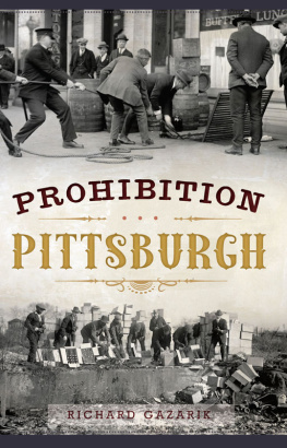 Richard Gazarik - Prohibition Pittsburgh