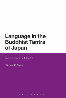Richard K. Payne - Language in the Buddhist tantra of Japan: the Indic roots