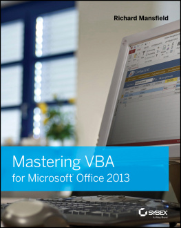 Richard Mansfield - Mastering VBA for Microsoft Office 2013