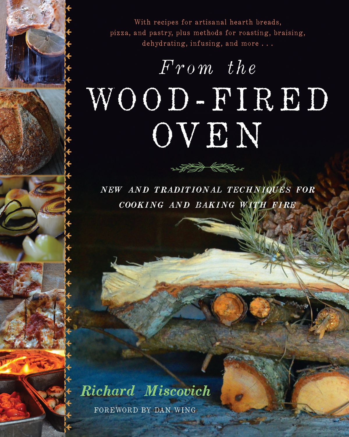 Praise for From the Wood-Fired Oven This book is going to change the way I use - photo 1