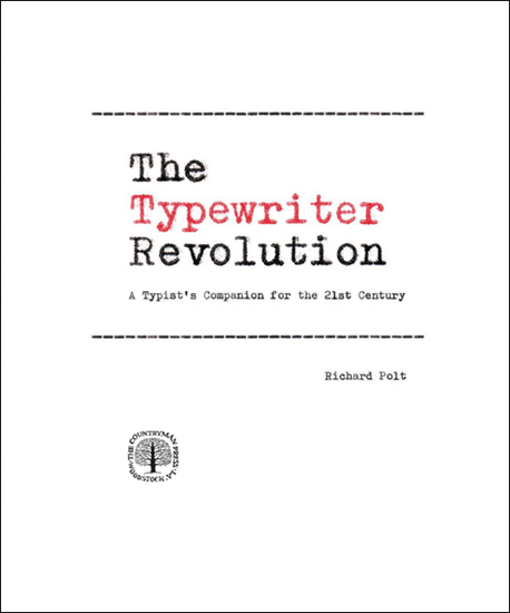 The Typewriter Revolution Copyright 2015 by Richard Polt All rights reserved - photo 3