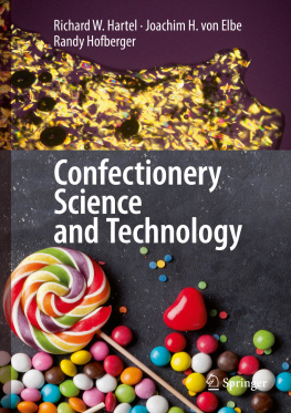 Richard W. Hartel Joachim H. von Elbe - Confectionery Science and Technology