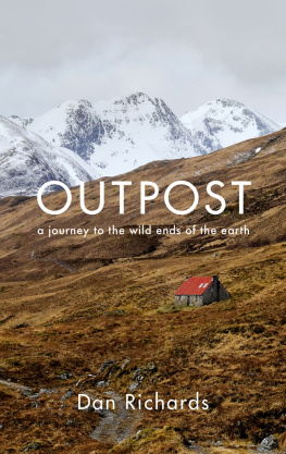 Richards - Outpost: A Journey to the Wild Ends of the Earth