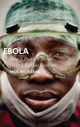 Richards - Ebola: how a peoples science helped end an epidemic