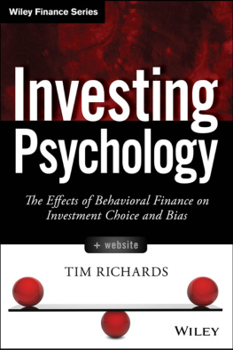 Richards - Investing Psychology The Effects of Behavioral Finance on Investment Choice and Bias