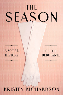 Richardson - Season: A Social History of the Debutante