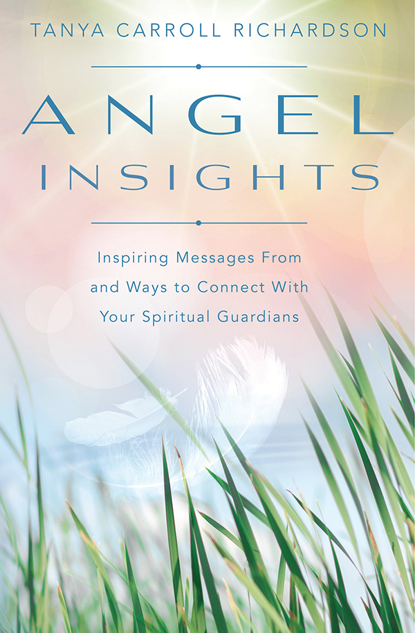 This book is dedicated to every angel in heaven for the guidance comfort and - photo 1