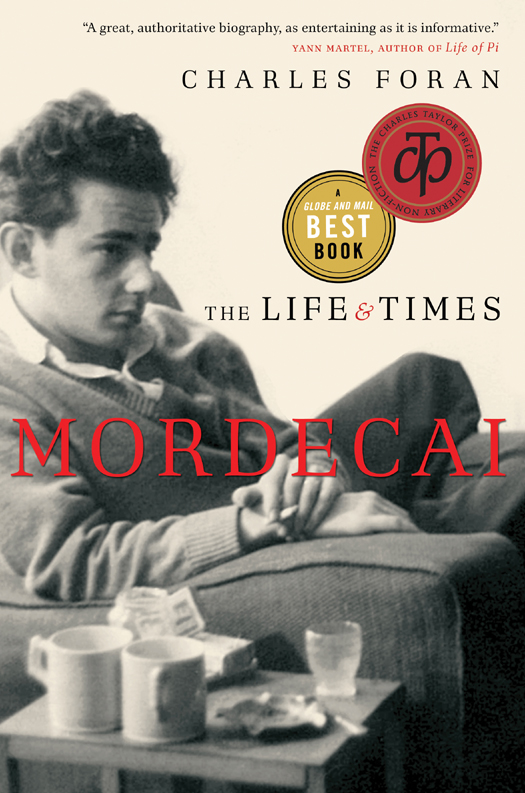 Praise for Mordecai The Life Times NATIONAL BESTSELLER Winner of the - photo 1