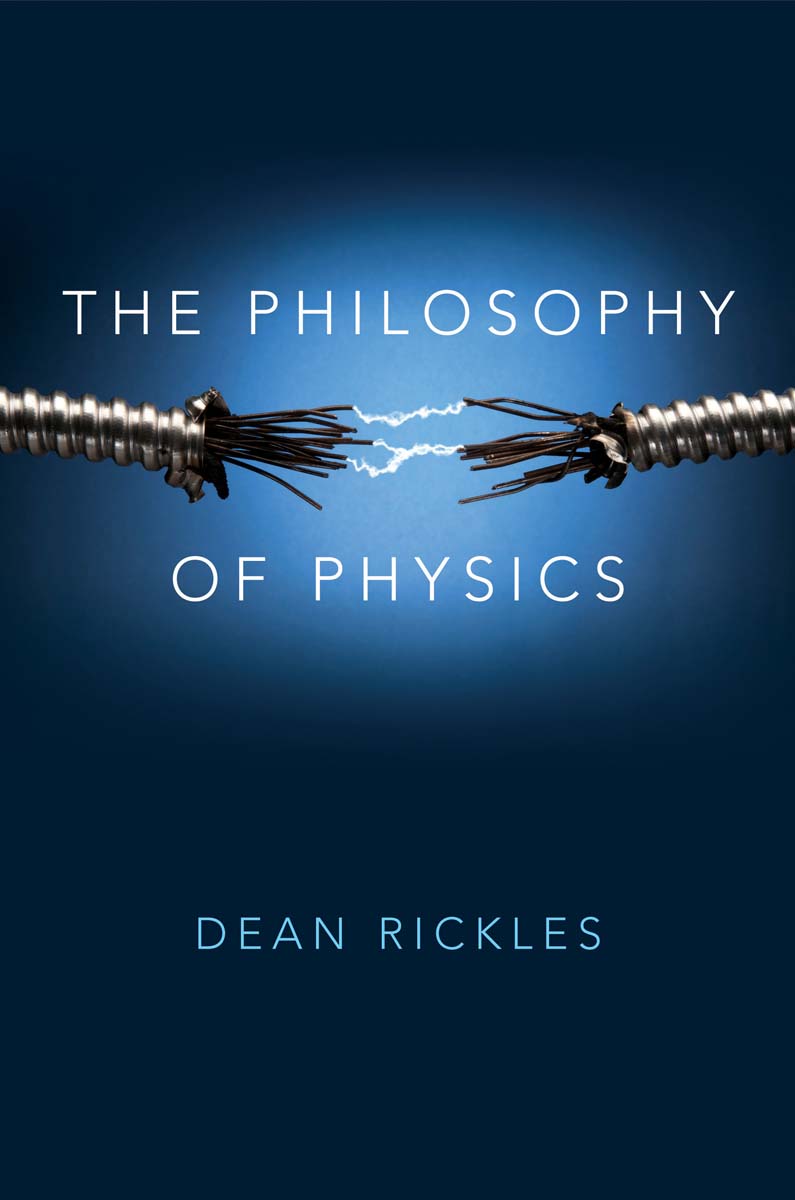 To poor little Nora who always gets left out The Philosophy of Physics DEAN - photo 1