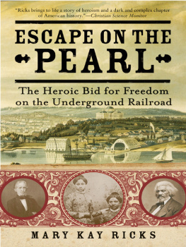 Ricks - Escape on the pearl: passage to freedom from washington, d.c