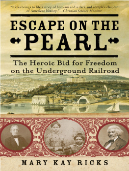 Ricks Escape on the pearl: passage to freedom from washington, d.c