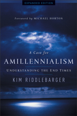 Riddlebarger - A case for amillennialism: understanding the end times