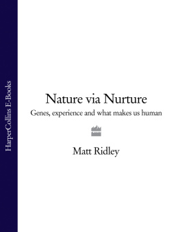 Ridley Nature via nurture genes, experience and what makes us human
