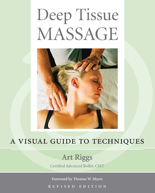 Deep Tissue Massage Art Riggs presents a masterful blend of technical - photo 1