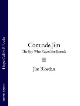 Riordan Comrade Jim: the spy who played for Spartak