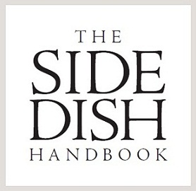 The Side Dish Handbook Featuring 40 recipes and expert tips for your favorite ingredients - image 3