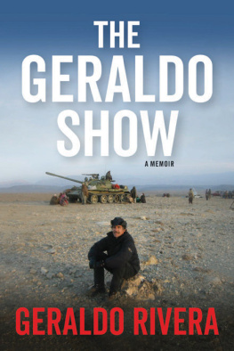 Rivera The Geraldo show: a memoir