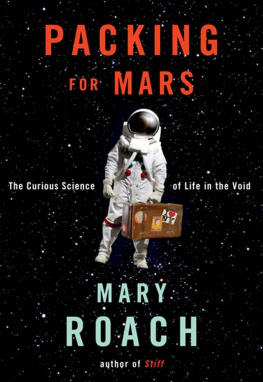 Roach - Packing for Mars: The Curious Science of Life in the Void