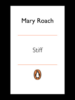 Roach - Stiff: The Curious Lives of Human Cadavers