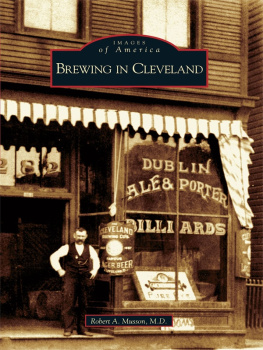 Robert A. Musson M.D - Brewing in Cleveland