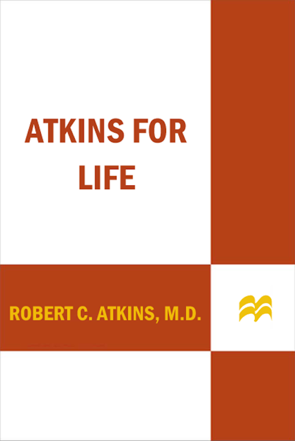 Also by Robert C Atkins MD The Atkins Essentials Dr Atkins New - photo 1