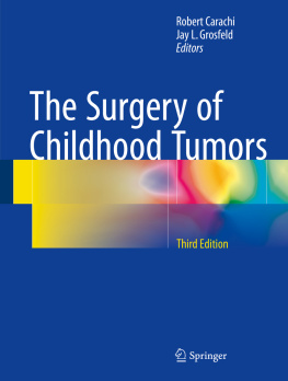 Robert Carachi - The Surgery of Childhood Tumors