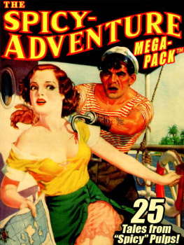 Robert Leslie Bellem The Spicy-Adventure MEGAPACK: 25 Tales From the Spicy Pulps